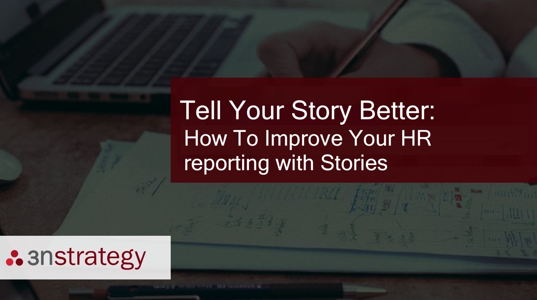 Improve HR reporting stories