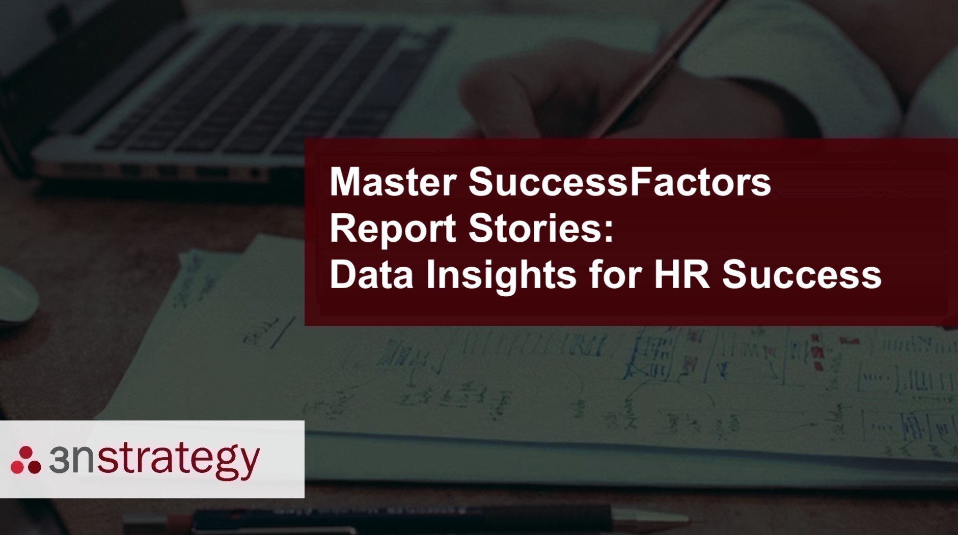 Master SuccessFactors Report Stories